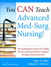 You CAN Teach ADVANCED Med–Surg Nursing!
